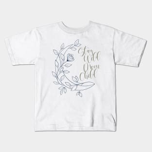 Stay Wild Moon Child Kids T-Shirt